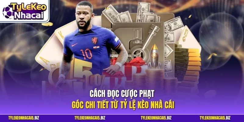 Cách đọc cược phạt góc chi tiết từ Tỷ Lệ Kèo Nhà Cái