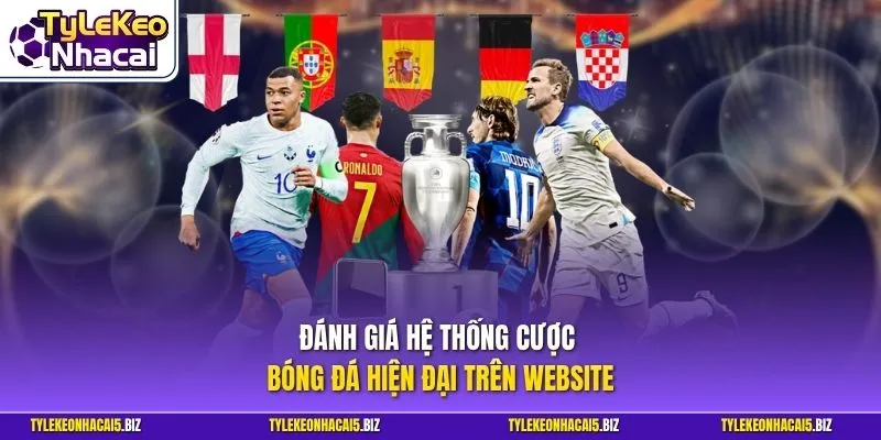 Đánh giá hệ thống cược bóng đá hiện đại trên website