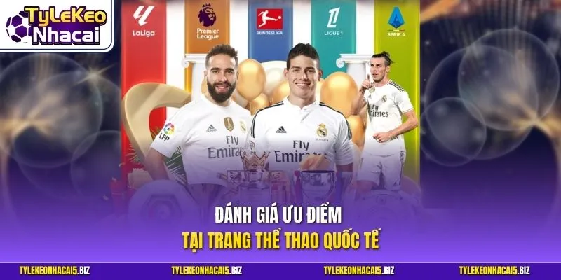 Đánh giá ưu điểm tại trang thể thao quốc tế