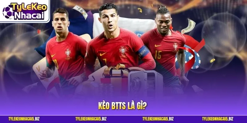 Kèo BTTS là gì