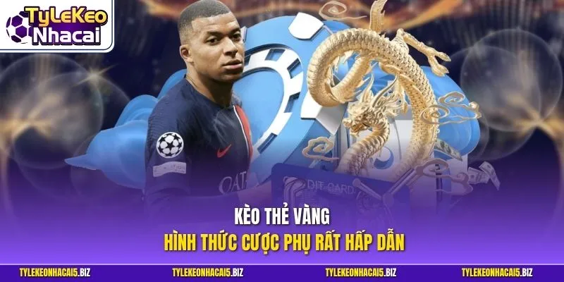 Kèo thẻ vàng hình thức cược phụ rất hấp dẫn