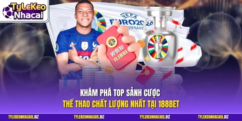 Khám phá top sảnh cược thể thao chất lượng nhất tại 188BET