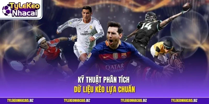Kỹ thuật phân tích dữ liệu kèo lựa chuẩn