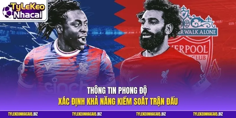 Thông tin phong độ xác định khả năng kiểm soát trận đấu