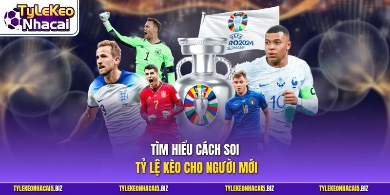 Tìm hiểu cách soi tỷ lệ kèo cho người mới